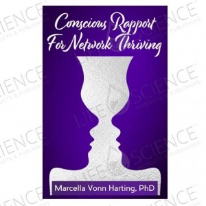 Conscious Rapport for Network Thriving