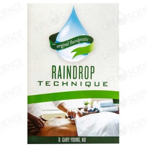 The Original Therapeutic Raindrop Technique 