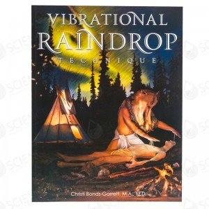 Vibrational Raindrop Technique 3rd Edition