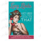 Lucy Libido Says... There's an Oil for That - Lucy Libido